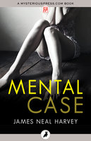 Mental Case - James Neal Harvey