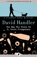 The Man Who Would Be F. Scott Fitzgerald - David Handler