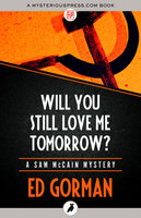 Will You Still Love Me Tomorrow? - Ed Gorman