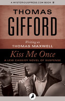 Kiss Me Once - Thomas Gifford