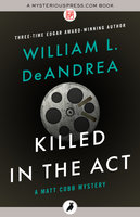 Killed in the Act - William L. DeAndrea