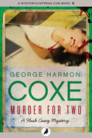 Murder for Two - George Harmon Coxe