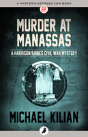 Murder at Manassas - Michael Kilian