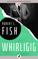 Whirligig - Robert L. Fish