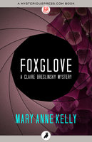 Foxglove - Mary Anne Kelly