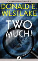 Two Much! - Donald E Westlake