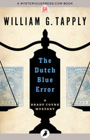 The Dutch Blue Error - William G. Tapply