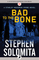 Bad to the Bone - Stephen Solomita