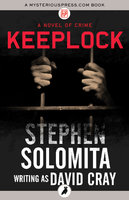 Keeplock: A Novel of Crime - Stephen Solomita