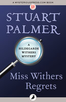 Miss Withers Regrets - Stuart Palmer