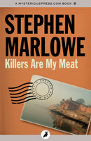 Killers Are My Meat - Stephen Marlowe