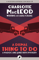 A Dismal Thing to Do - Charlotte MacLeod