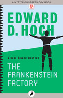 The Frankenstein Factory - Edward D. Hoch