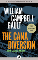 The Cana Diversion: A Brock Callahan Mystery - William Campbell Gault