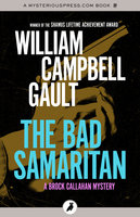 The Bad Samaritan: A Brock Callahan Mystery - William Campbell Gault