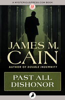 Past All Dishonor - James M. Cain