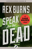 Speak for the Dead - Rex Burns