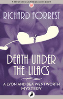 Death Under the Lilacs - Richard Forrest