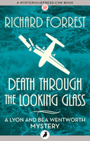 Death Through the Looking Glass - Richard Forrest