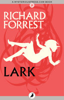 Lark - Richard Forrest
