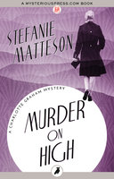 Murder on High - Stefanie Matteson