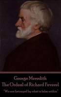 The Ordeal of Richard Feverel - George Meredith