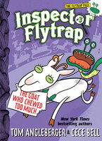 Inspector Flytrap in the Goat Who Chewed Too Much (Book #3) - Tom Angleberger