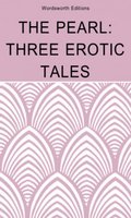 The Pearl: Three Erotic Tales - Anonymous Author