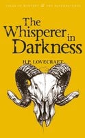 The Whisperer in Darkness: Collected Stories Volume One - H.P. Lovecraft