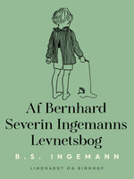Af Bernhard Severin Ingemanns Levnetsbog - B.S. Ingemann
