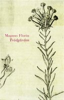 Trädgården - Magnus Florin