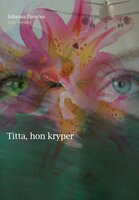 Titta, hon kryper - Johanna Ekström