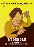 Rydsholm : en roman om de stängda grindarnas stad - Gösta Gustaf-Janson