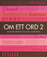 Om ett ord 2 - Emil Holmström, Daniel Ernerot