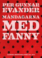 Måndagarna med Fanny - Per Gunnar Evander