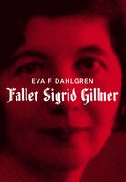 Fallet Sigrid Gillner - Eva F. Dahlgren