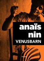 Venusbarn : erotiska noveller - Anaïs Nin