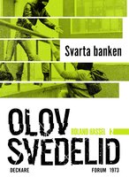 Svarta banken : en Roland Hassel-thriller - Olov Svedelid