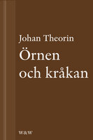 Örnen och kråkan: En novell ur På stort alvar - Johan Theorin