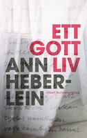 Ett gott liv - Ann Heberlein