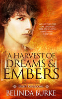 A Harvest of Dreams and Embers - Belinda Burke