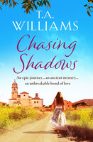 Chasing Shadows - T.A. Williams