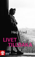 Livet tillbaka - Fried Hédi