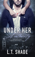 Under Her Authority - L.T. Shade