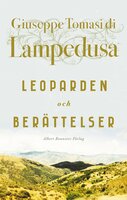 Leoparden och Berättelser - Giuseppe Tomasi di Lampedusa