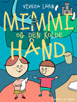 Mimmi og den kolde hånd - Viveca Lärn