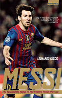Messi: Fra den mindste dreng til den største fodboldspiller - Leonardo Faccio