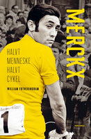 Merckx: Halvt menneske, halvt cykel - William Fotheringham