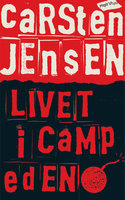 Livet i Camp Eden - Carsten Jensen