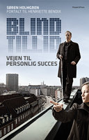 Blind tillid: Vejen til personlig succes - Søren Holmgren
